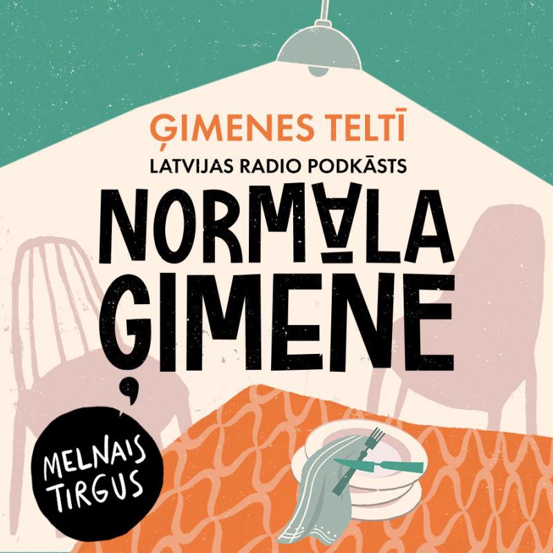 Podkāsta "Normāla ģimene" Melnais tirgus